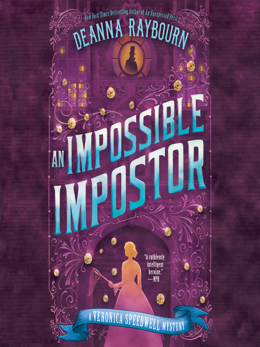 Title details for An Impossible Impostor by Deanna Raybourn - Available